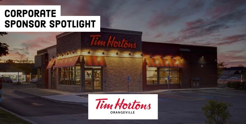 Sponsor Highlight Tim Hortons Orangeville